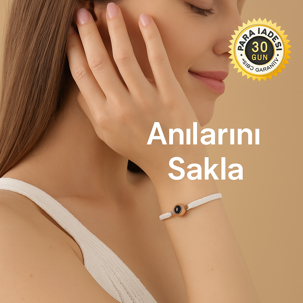 Anı Bilekliği - Şimdi Anılarını Yaşama Vakti!